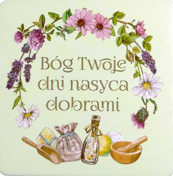 PODSTAWKA KORKOWA (73) BÓG TWOJE DNI NASYCA DOBRAMI