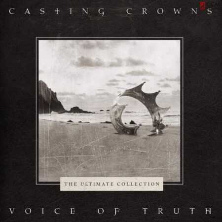 VOICE OF TRUTH: THE ULTIMATE COLLECTION  Casting Crowns  CD