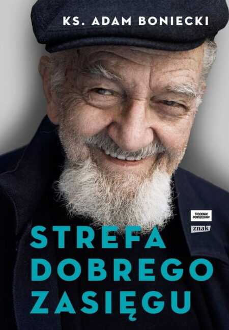 STREFA DOBREGO ZASIĘGU  (Adam Boniecki)
