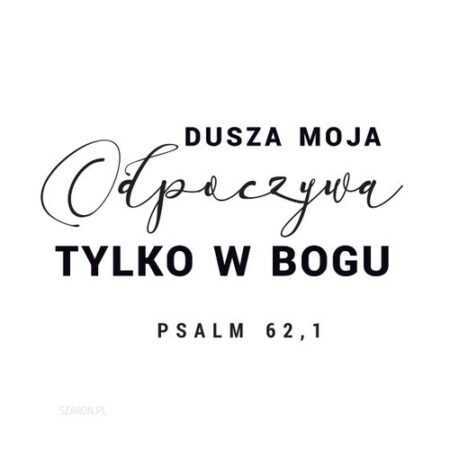 PODSTAWKA KORKOWA  Dusza moja odpoczywa...