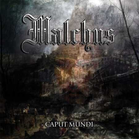 CAPUT MUNDI  Malchus  CD