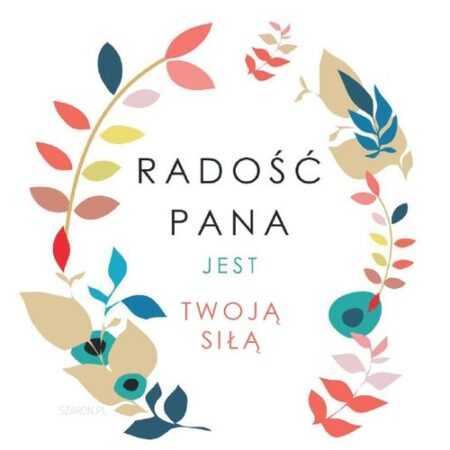 PODSTAWKA KORKOWA  Radość Pana jest twoją siłą