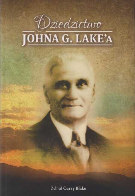DZIEDZICTWO JOHNA G. LAKE'A  (Curry R.  Blake)