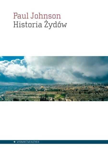 HISTORIA ŻYDÓW (Paul Johnson)