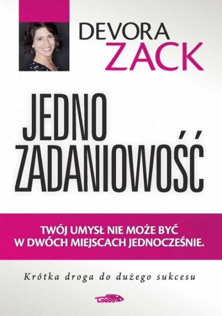 JEDNOZADANIOWOŚĆ (Devora Zack)