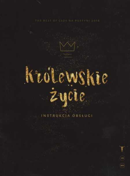 KRÓLEWSKIE ŻYCIE - INSTRUKCJA OBSŁUGI MP3  (Karol Sobczyk, Radosław Siewniak, Peter Hocken, Jeff Eggers, Marcin Zieliński, Marcin Jakimowicz, Jacek Weigl, Michał Nikodem)