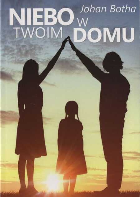 NIEBO W TWOIM DOMU  (Johan Botha)