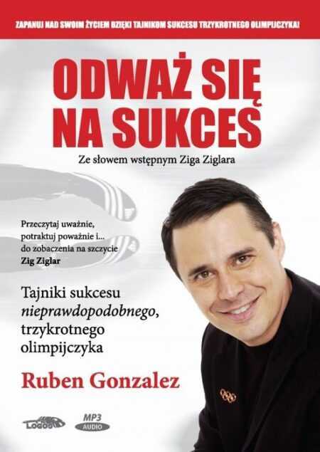 ODWAŻ SIĘ NA SUKCES  (Ruben Gonzalez) audiobook MP3