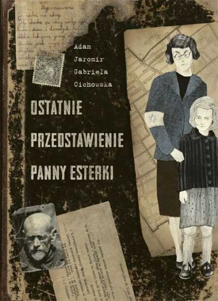 OSTATNIE PRZEDSTAWIENIE PANNY ESTERKI (Adam Jaromir)