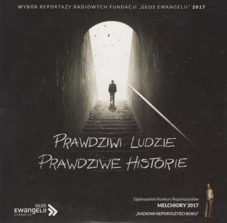 PRAWDZIWI LUDZIE, PRAWDZIWE HISTORIE  (2017)