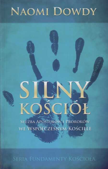 SILNY KOŚCIÓŁ  (Naomi Dowdy)