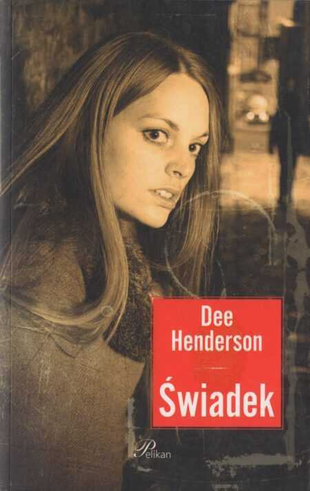 ŚWIADEK  (Dee Henderson)