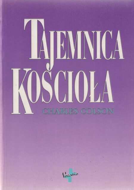 TAJEMNICA KOŚCIOŁA  (Charles Colson)