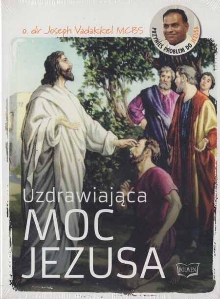 UZDRAWIAJĄCA MOC JEZUSA (Joseph Vadakkel) MP3