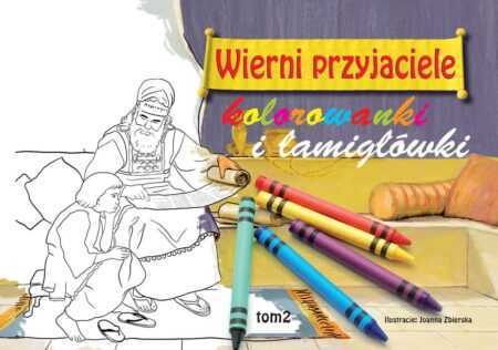 Kolorowanki i łamigłówki. WIERNI PRZYJACIELE  (część 2)