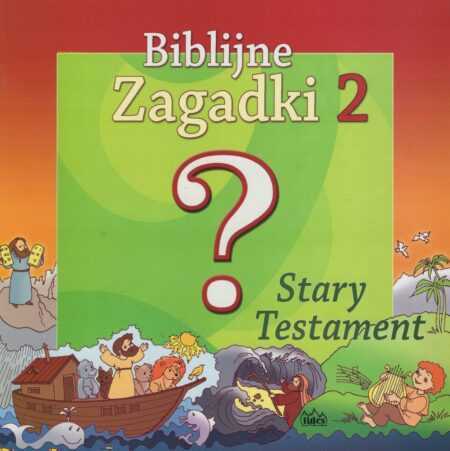 BIBLIJNE ZAGADKI. STARY TESTAMENT cz. 2