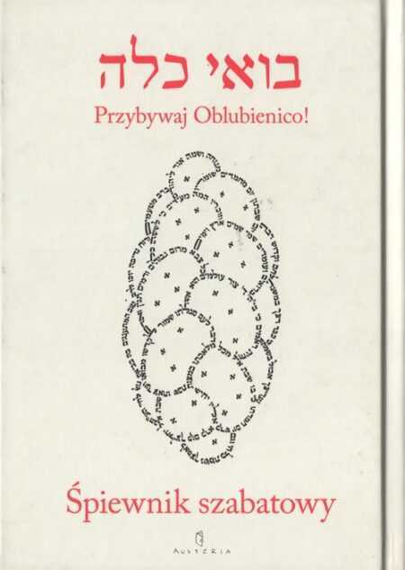 PRZYBYWAJ OBLUBIENICO!   ŚPIEWNIK SZABATOWY