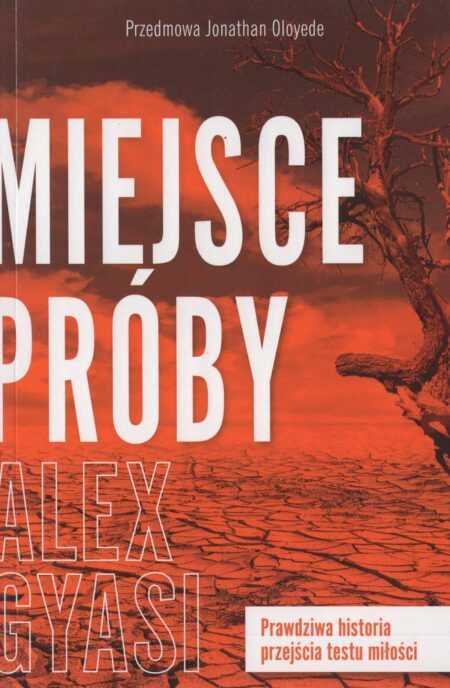 MIEJSCE PRÓBY  (Alex Gyasi)