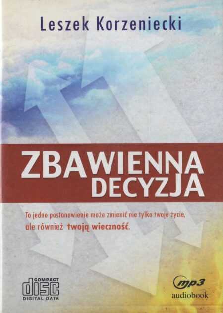 ZBAWIENNA DECYZJA (Leszek Korzeniecki)  MP3