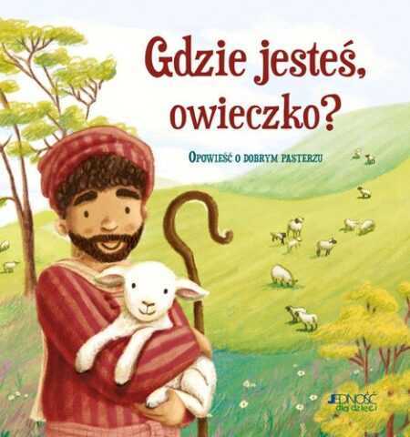 GDZIE JESTEŚ, OWIECZKO?  (Antonia Woodward)