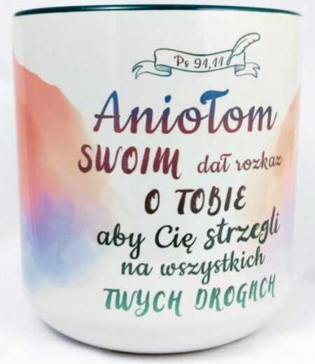 KUBEK biało-turkusowy z tekstem: ANIOŁOM SWOIM DAŁ ROZKAZ...