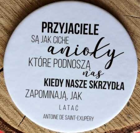 Podkładka korkowa - Przyjaciele są jak ciche anioły, które podnoszą nas...