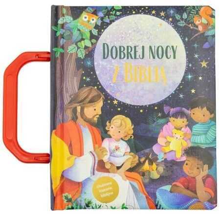 DOBREJ NOCY Z BIBLIĄ  (Charlotte Thoroe, Lynn Horrabin)