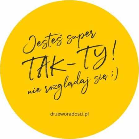 Magnes na lodówkę- okrągły Jesteś super Tak-Ty...
