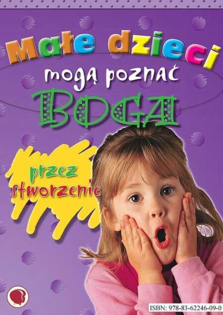 Małe dzieci mogą poznać Boga przez stworzenie