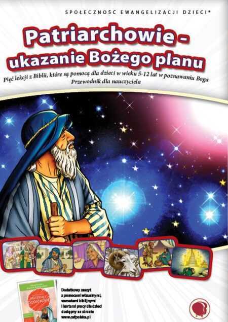 PATRIARCHOWIE - UKAZANIE BOŻEGO PLANU. Przewodnik dla nauczyciela