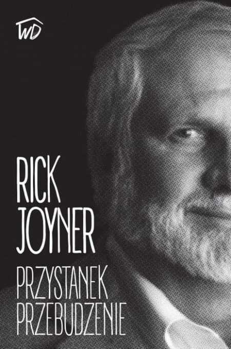 PRZYSTANEK PRZEBUDZENIE  (Rick Joyner)