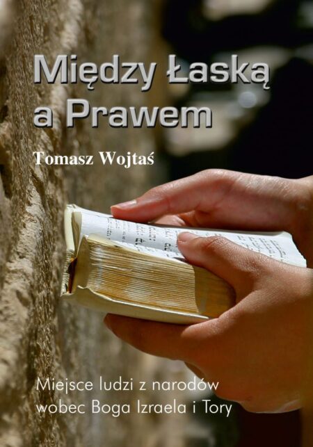 MIĘDZY ŁASKĄ A PRAWEM  (Tomasz Wojtaś)