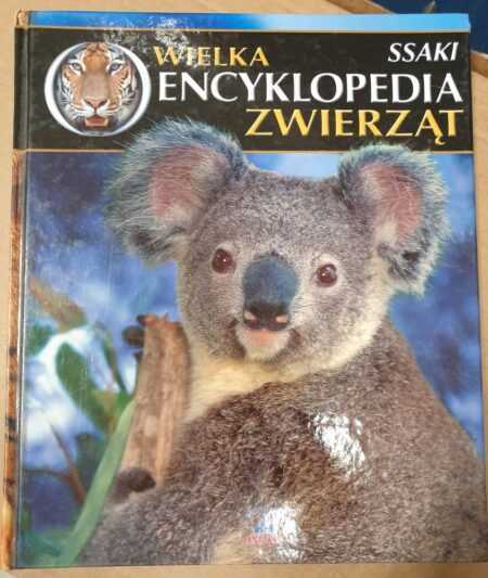 WIELKA ENCYKLOPEDIA ZWIERZĄT  SSAKI