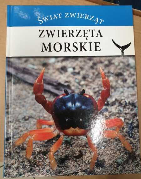 ZWIERZĘTA MORSKIE (ŚWIAT ZWIERZĄT)