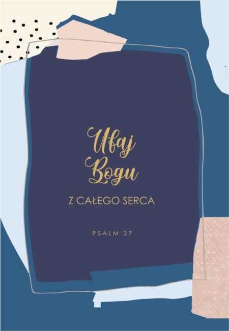 KARTKA - UFAJ BOGU Z CAŁEGO SERCA