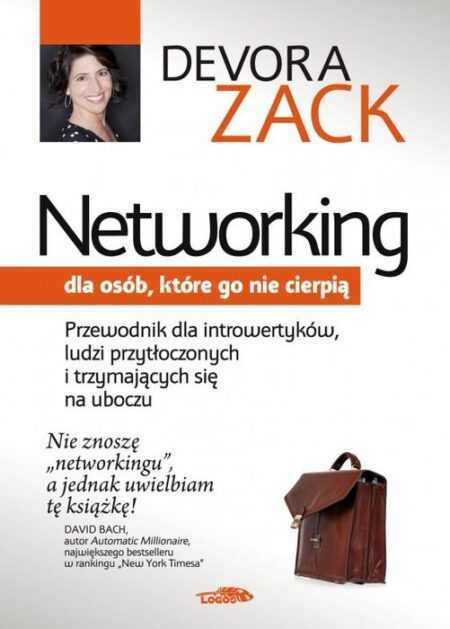 NETWORKING DLA OSÓB, które go nie cierpią  (Devora Zack)