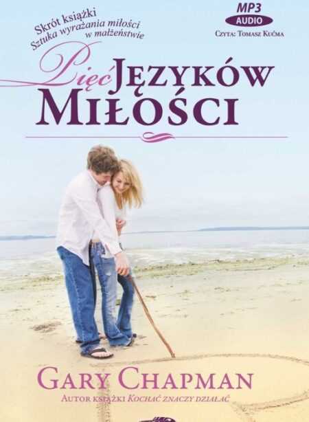 PIĘĆ JĘZYKÓW MIŁOŚCI (Gary Chapman)  MP3