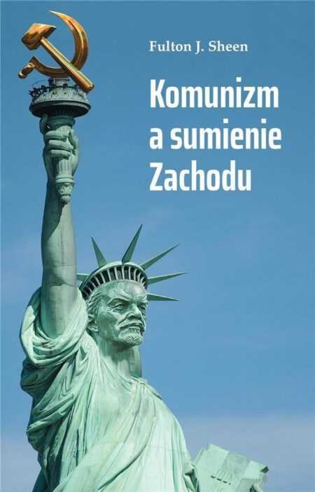 KOMUNIZM A SUMIENIE ZACHODU  (Fulton J. Sheen)