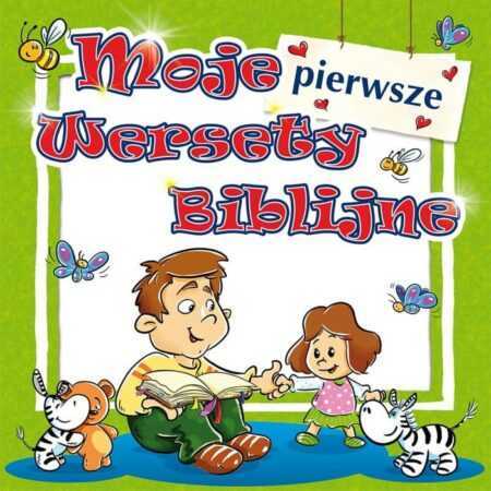 MOJE PIERWSZE WERSETY BIBLIJNE