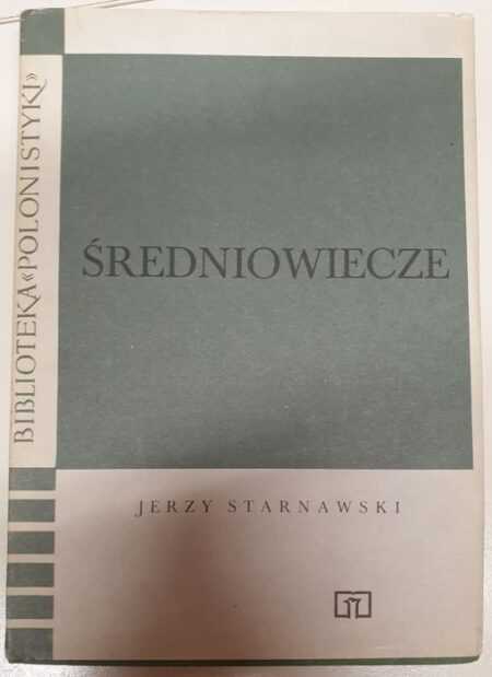 ŚREDNIOWIECZE  (Jerzy Starnawski)