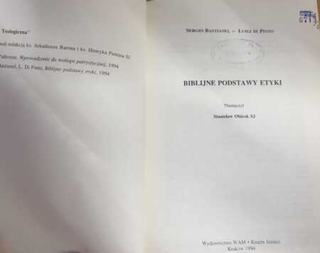 BIBLIJNE PODSTAWY ETYKI  (Sergio Bastianel, Luigi Di Pinto) - obrazek 2