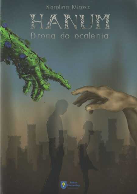 HANUM. Droga do ocalenia  (Karolina Mirosz)
