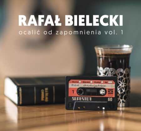 OCALIĆ OD ZAPOMNIENIA vol. 1   (Rafał Bielecki) CD