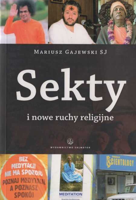 SEKTY I NOWE RUCHY RELIGIJNE  (Mariusz Gajewski SJ