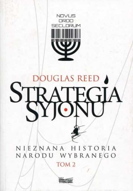 STRATEGIA SYJONU. Nieznana historia narodu wybranego. Tom 1 i 2  (Douglas Reed) - obrazek 2