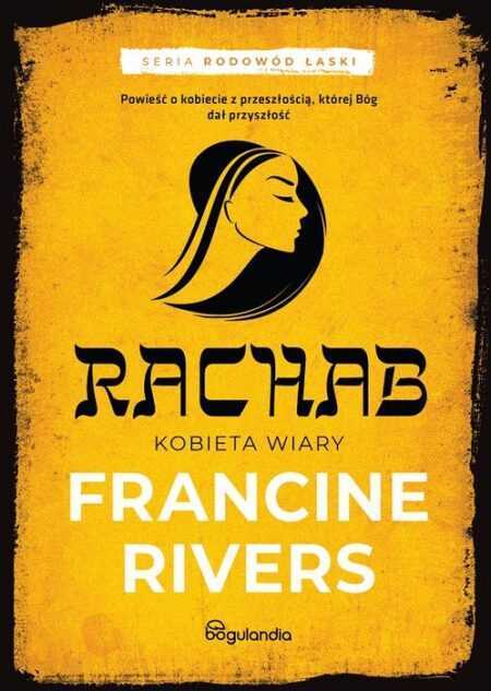 RACHAB. Kobieta wiary  (Francine Rivers)