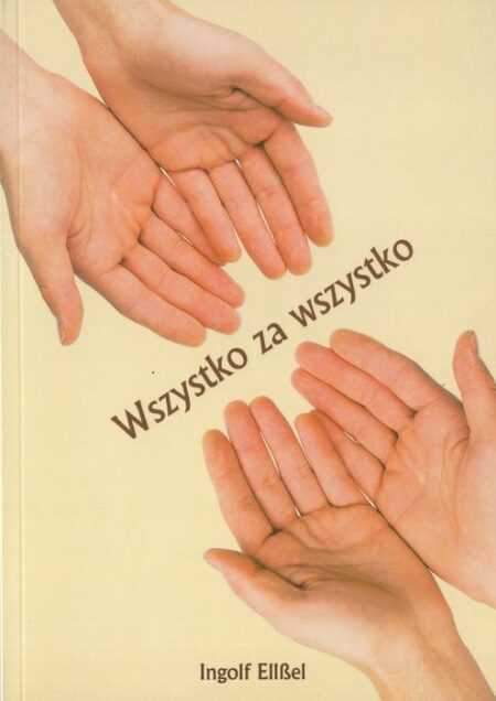 WSZYSTKO ZA WSZYSTKO  (Ingolf Ellbel)