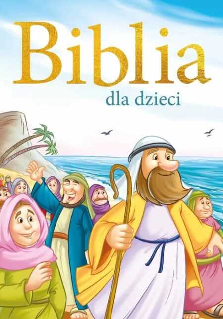 BIBLIA DLA DZIECI  (wyd. ZIELONA SOWA)