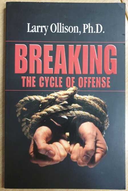 BREAKING THE CYCLE OF OFFENSE  (Larry Ollison)