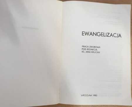 EWANGELIZACJA  (praca zbiorowa pod red. ks. Jana Kruciny) - obrazek 2